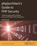 Cover: PHP Architect's Guide to PHP Security - Marco Tabini & Associates, Inc