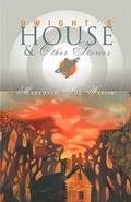 Cover: Dwight's House and Other Stories - Hamilton Stone Editions
