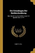 Cover: Die Grundlagen Der Rechtschreibung - Wentworth Press