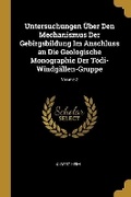Cover: Untersuchungen UEber Den Mechanismus Der Gebirgsbildung Im Anschluss an Die Geologische Monographie Der Toedi-Windgaellen-Gruppe; Volume 2 - Wentworth Press