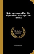 Cover: Untersuchungen &Uuml;ber Die Allgemeinen St&ouml;rungen Der Feronia - Creative Media Partners, LLC