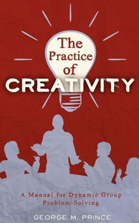 Enlarge image Cover: The Practice of Creativity - ECHO POINT BOOKS & MEDIA