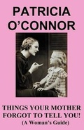 Cover: Things Your Mother Forgot to Tell You - Starcast Publishing