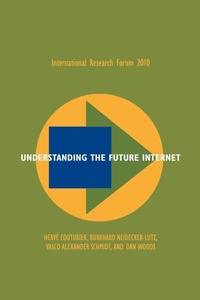 Abbildung von: Understanding the Future Internet - Evolved Technologist