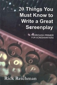 Enlarge image Cover: 20 Things You Must Know to Write a Great Screenplay - Central Avenue Press
