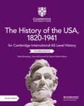 Cover: Cambridge International AS Level History The History of the USA, 1820-1941 Coursebook - Cambridge University Press