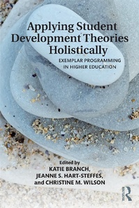Enlarge image Cover: Applying Student Development Theories Holistically - Routledge