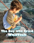Cover: The Boy Who Cried Wolf Fish - Viscus Vir Publishing