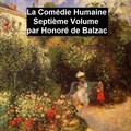 Cover: La Com&eacute;die Humaine Septi&eacute;me Volume - Seltzer Books