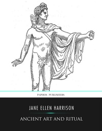 Enlarge image Cover: Ancient Art and Ritual - Charles River Editors