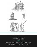Cover: The Sports and Pastimes of the People of England - Charles River Editors