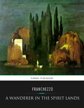 Cover: A Wanderer in the Spirit Lands - Charles River Editors
