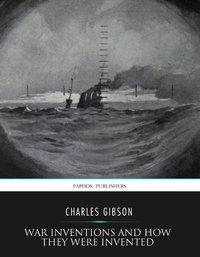 Enlarge image Cover: War Inventions and How They Were Invented - Charles River Editors