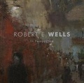 Cover: Robert E. Wells In Perspective - REWIND BOOKS
