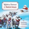 Cover: Kikitu Saves Christmas - FriesenPress