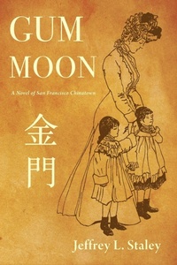 Enlarge image Cover: Gum Moon - Jeffrey L. Staley
