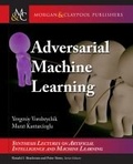 Cover: Adversarial Machine Learning - Morgan & Claypool Publishers