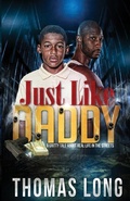 Cover: Just Like Daddy - Rock Solid Media Group LLC DBA Streetwise Publishi