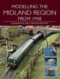 Cover: Modelling the Midland Region from 1948 - The Crowood Press Ltd
