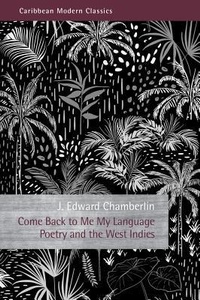 Enlarge image Cover: Come Back to Me My Language - Peepal Tree Press Ltd
