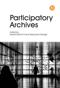 Abbildung von: Participatory Archives - Facet Publishing