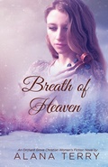Cover: Breath of Heaven (An Orchard Grove Christian Women's Fiction Novel) - Firstfruits Publishing