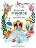 Cover: Princess Monroe & Her Happily Ever After - Purple Butterfly Press