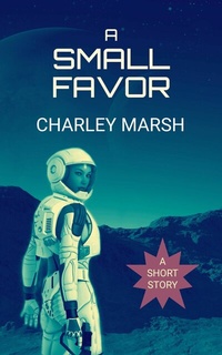 Enlarge image Cover: Small Favor - Charley Marsh