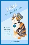Cover: Tama the Extraordinary Cat - Little Wren Press