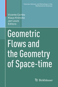 Abbildung von: Geometric Flows and the Geometry of Space-time - Birkhäuser