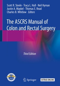 Enlarge image Cover: The ASCRS Manual of Colon and Rectal Surgery - Springer