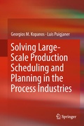 Cover: Solving Large-Scale Production Scheduling and Planning in the Process Industries - Springer