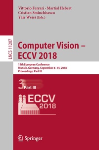Enlarge image Cover: Computer Vision - ECCV 2018 - Springer