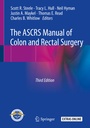 Cover: The ASCRS Manual of Colon and Rectal Surgery - Springer