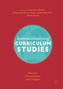 Cover: Internationalizing Curriculum Studies - Palgrave Macmillan