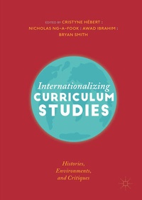 Enlarge image Cover: Internationalizing Curriculum Studies - Palgrave Macmillan