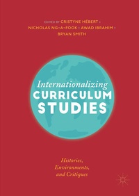 Enlarge image Cover: Internationalizing Curriculum Studies - Palgrave Macmillan
