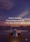 Cover: Global Defense Procurement and the F-35 Joint Strike Fighter - Palgrave Macmillan