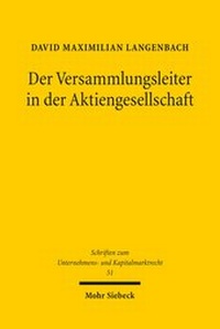 Abbildung von: Der Versammlungsleiter in der Aktiengesellschaft - Mohr Siebeck