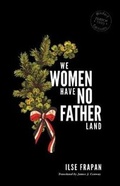 Cover: We Women Have no Fatherland - Rixdorf Editions