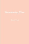 Cover: Understanding Love - Lulu.com