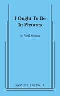 Cover: I Ought to be in Pictures - Samuel French Ltd