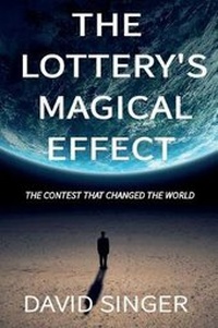 Enlarge image Cover: The Lottery's Magical Effect - david singer