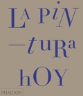 Cover: La Pintura Hoy (Painting Today) (Spanish Edition) - Phaidon Press Ltd