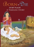 Cover: Born to Die in My Place - Lillie of the Vallie