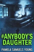 Cover: #anybody's Daughter - Goldman House Publishing