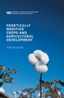 Cover: Genetically Modified Crops and Agricultural Development - Palgrave MacMillan
