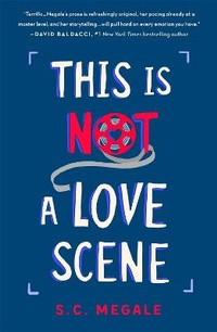 Enlarge image Cover: This Is Not a Love Scene - Wednesday Books