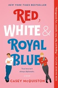 Cover: Red, White & Royal Blue - Saint Martin's Griffin,U.S.