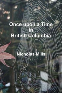 Enlarge image Cover: Once Upon a Time in British Columbia - Lulu.com